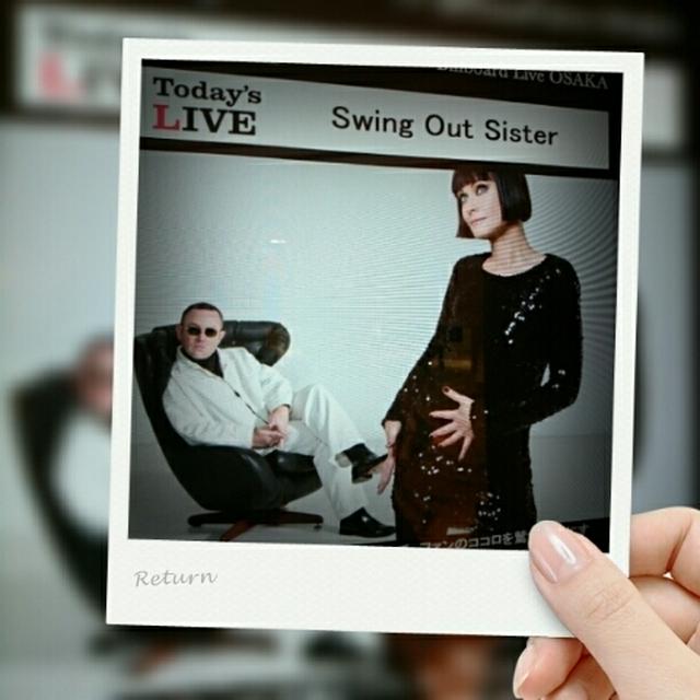 swing out sister LIVE！♡大阪ビルボード♪♪♪
