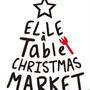 「ELLE à table」のクリスマスマーケット出展のお知らせ
