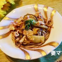 茄子と豚肉のあんかけ蕎麦♪ Eggplant Soba Noodle