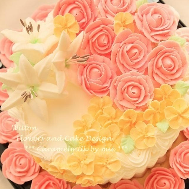ウィルトン　コース２　  ～　Wilton　Flowers and Cake Design　～　