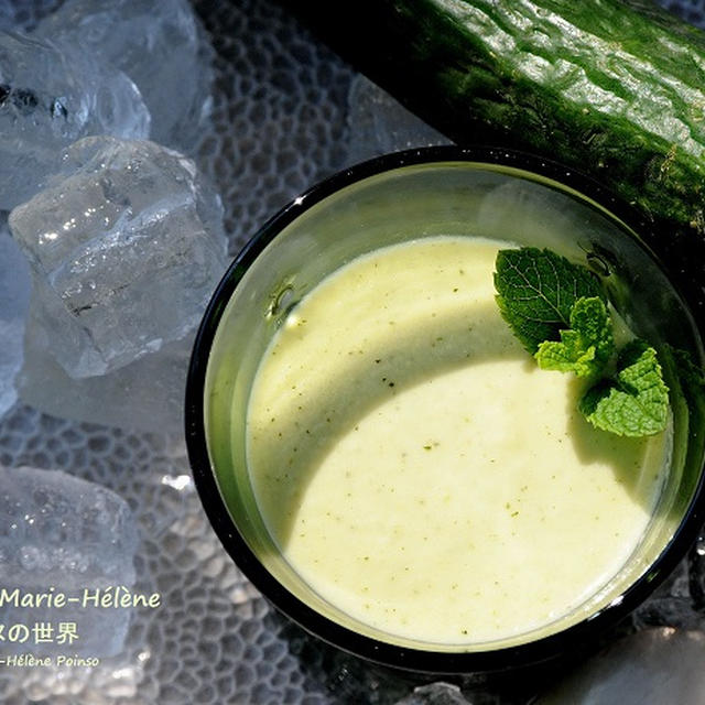 Soupe glacée au concombre et à la menthe fraîche　キュウリとフレッシュ・ミントのアイススープ
