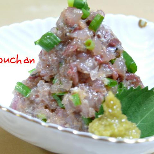 ☆わさびが香る鯵のなめろう☆