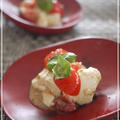 塩麹豆腐とトマトのカプレーゼ by KAZUさん