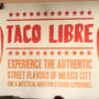 Taco Libre　カッコイイタコスのお店