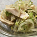 鶏ハムと白菜・もやしの中華風和え物♪