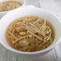 【えのきと大豆のスープ】地味で美味しい。簡単で美味しい。