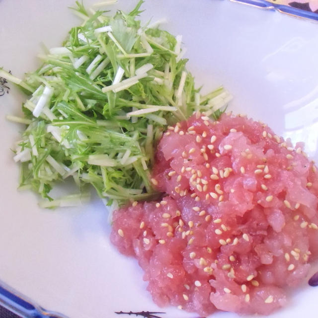 晴れました　　水菜とマグロのタルタル