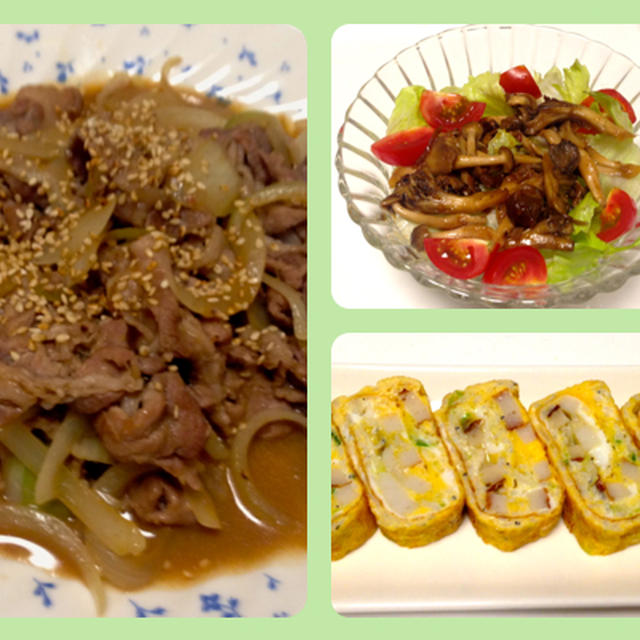韓国風ビーフシチュー（幻）、シメジのXO醤炒めサラダ、竹輪入り卵焼き、定食屋風の豚の生姜焼き