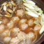 鶏つくね鍋＆カレイの煮付け