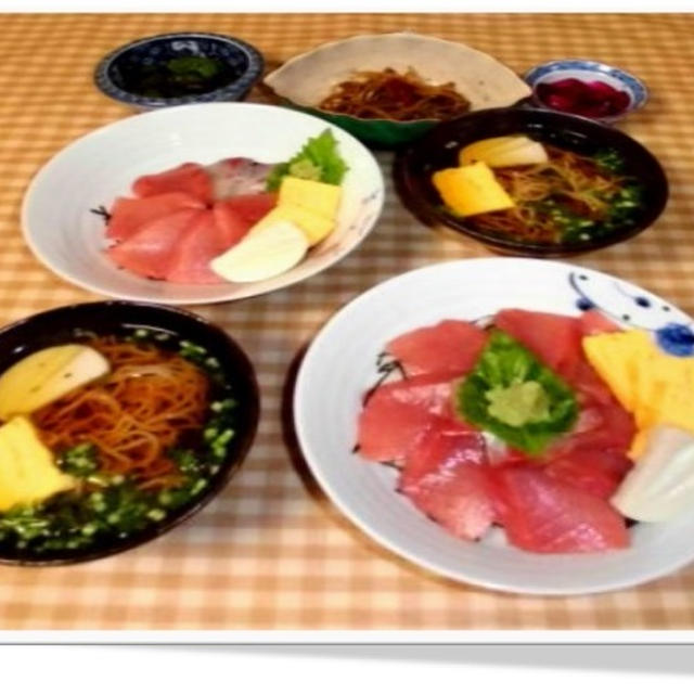 今夜の晩ご飯は鉄火丼にミニ蕎麦