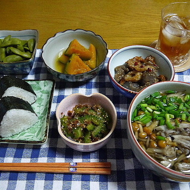 【夕食】なめこそば・おにぎり・ゴーヤのおひたし・かぼちゃ煮…
