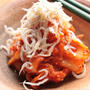 キムチとシラスにゴマ油　《包丁を使わない料理》