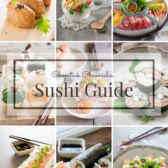 Chopstick Chronicles’ Ultimate Sushi Guide