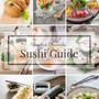 Chopstick Chronicles’ Ultimate Sushi Guide