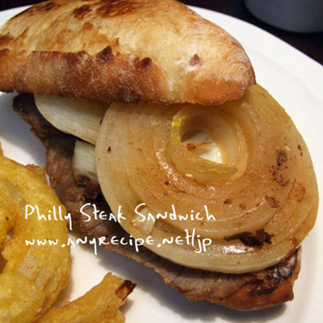 フィリー　ステーキ　サンドイッチ（Philly Steak Sandwich)