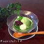和カフェopen♡お豆腐白玉de冷やし抹茶ぜんざい♡と大器晩成（笑）