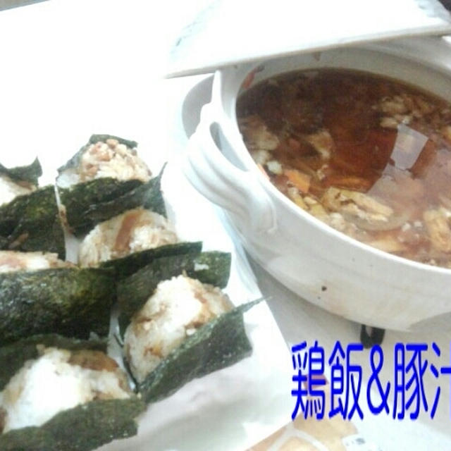 豚汁＆　鶏めし