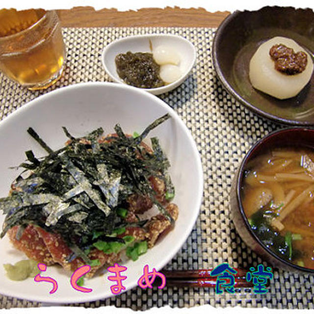 マグロが美味しそうだったから♪マグロの漬け丼定食♪栗蒸し羊羹つき♪