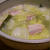 塩豚と白菜のくたくた煮込み＆白子に貝ひも