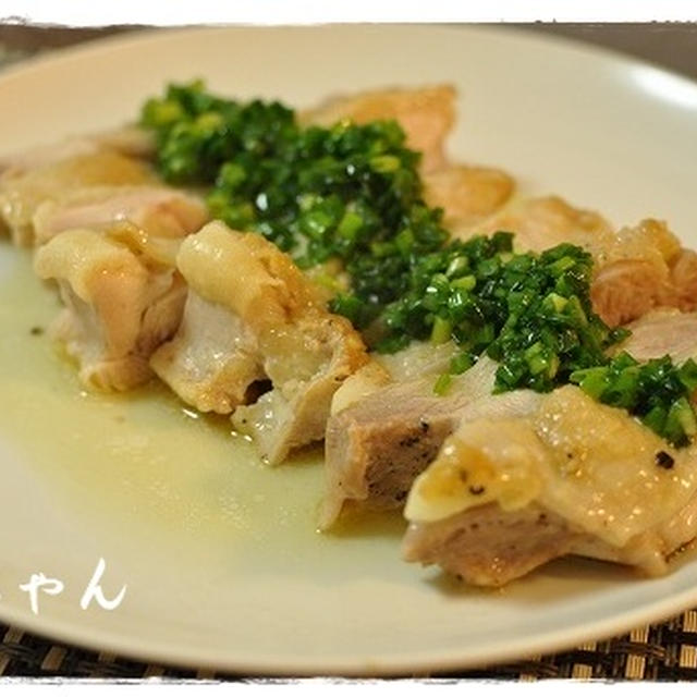ネギ好き集まれ～～～！ネギだれたっぷりのチキンソテー！