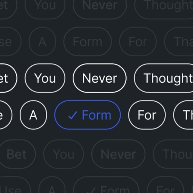 I Bet You Never Thought to Use a Form For That!