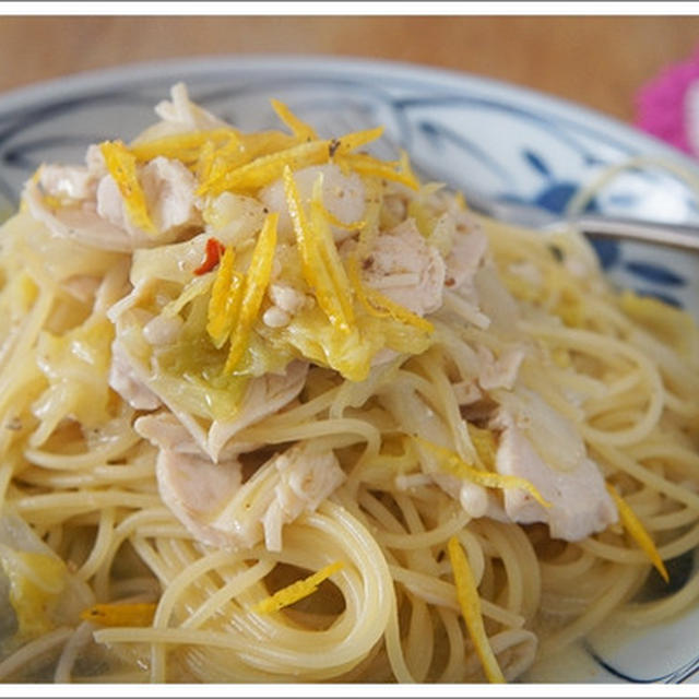 ランチは”鶏ハムと蒸し白菜のゆず風味スパゲッティー”