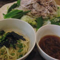 晩ごはんは・・・つけ麺＆冷しゃぶ
