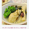 ☆だし要らず♪牡蠣と菜の花のしそ梅若竹煮☆ by Ayaさん