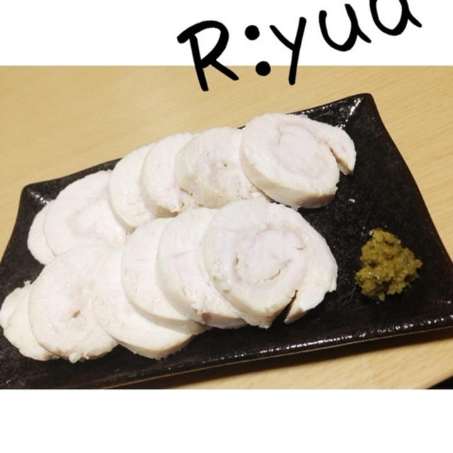 ＊鶏胸肉で鶏ハム＊