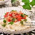 クックパッドでトップ１０入り「トマトとツナの爽やか☆素麺」&ポチ報告 by Jacarandaさん