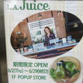 「L.A.Juice」期間限定OPEN