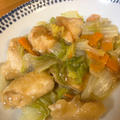 今日の晩御飯　鶏胸肉と白菜のうま煮