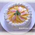 米粉スポンジde桃とマンゴーのバースデーケーキ
