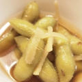 森島 土紀子さんの枝豆の生姜煮