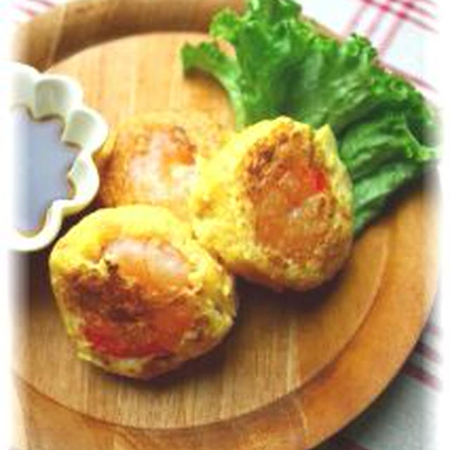 海老玉ふわふわ焼き。　と献立。