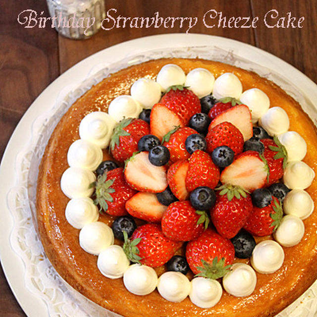 Biｒthday　Strawberry Cheeze Cake☆