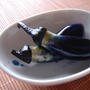 茄子の浅漬け。そして大惨事。