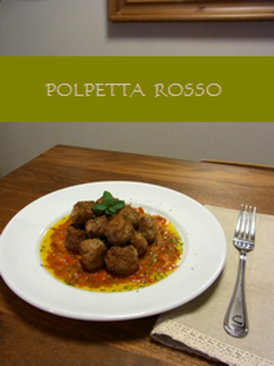 イタリアの肉団子　ポルペッタ・ロッソ 