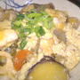 「さつま汁」 → 「彩り親子丼」 にリメイク♪