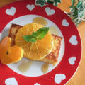 子供と作る朝ご飯♪　「オレンジ＆メープル♡フレンチトースト」　「マンゴーのフレンチトースト♪」