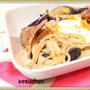 ☆ 豚カルビと茄子の照りパスタ。温玉のせ～ ☆