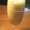 「bitter melon　juice」 by ほ助さん