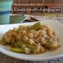 旬のアスパラでごちそうイタリアン　Gruyere & Parmesan Risotto with Asparagus