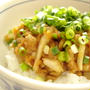 ☆由季家流☆【おろし納豆キムチごはん・レシピ】