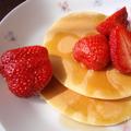 パンケーキwithイチゴ by 冷やっこさん