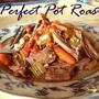 アメリカン・ママの味を食卓へ　Perfect Pot Roast - American Home Cooking
